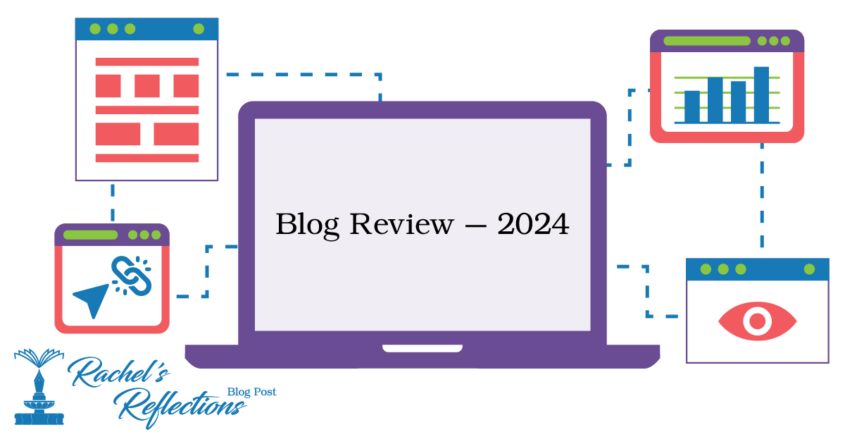 Blog Review – 2024 | Rachel’s Reflections