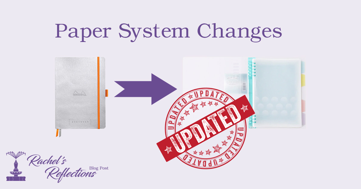 Paper System Changes, Update #2 | Rachel’s Reflections